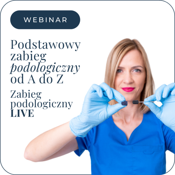 Podstawowy zabieg podologiczny od A do Z